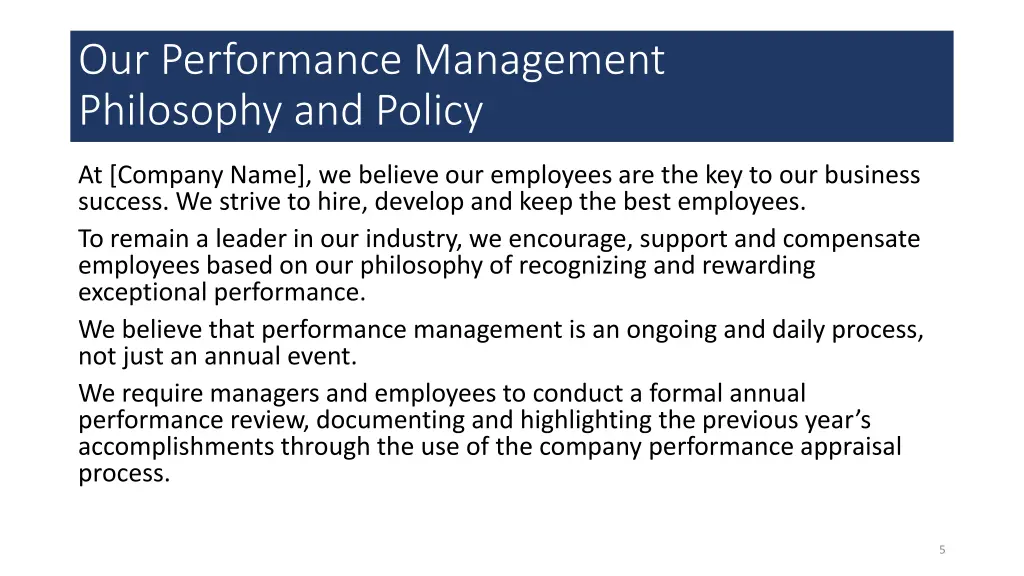 our performance management philosophy and policy