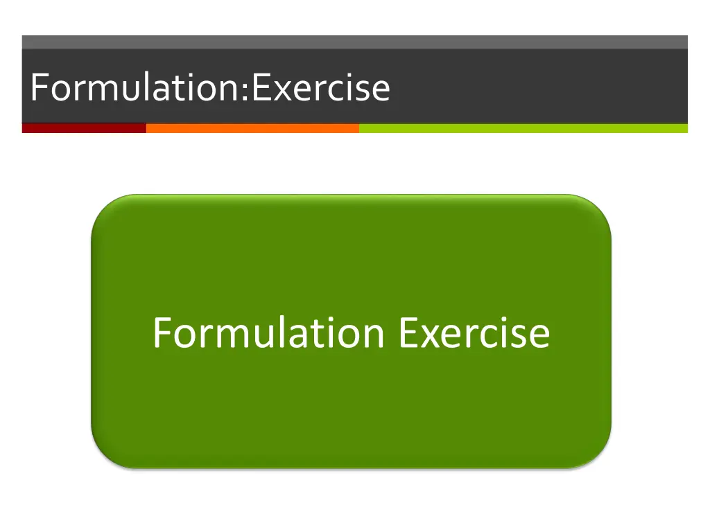 formulation exercise