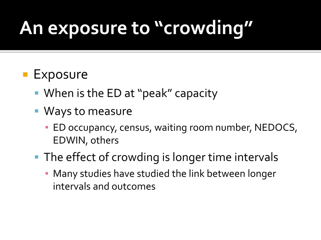 an exposure to crowding