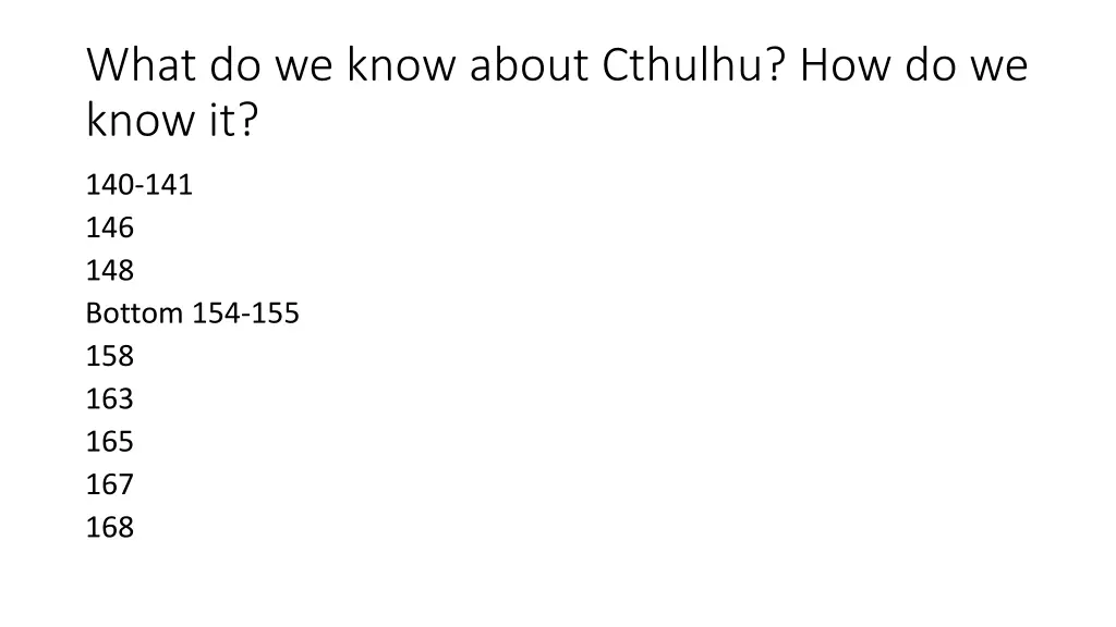 what do we know about cthulhu how do we know it