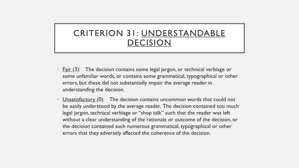 criterion 31 understandable decision 1