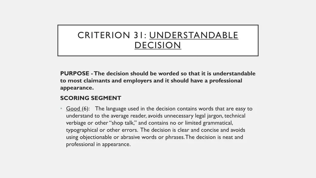 criterion 31 understandable decision