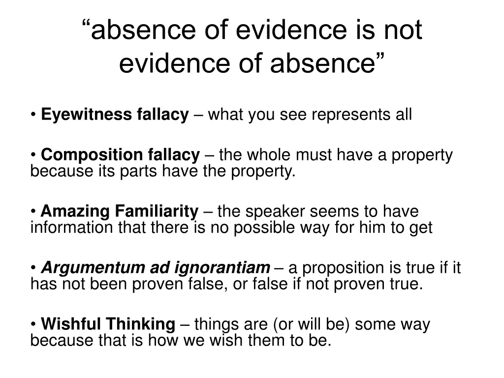 absence of evidence is not evidence of absence