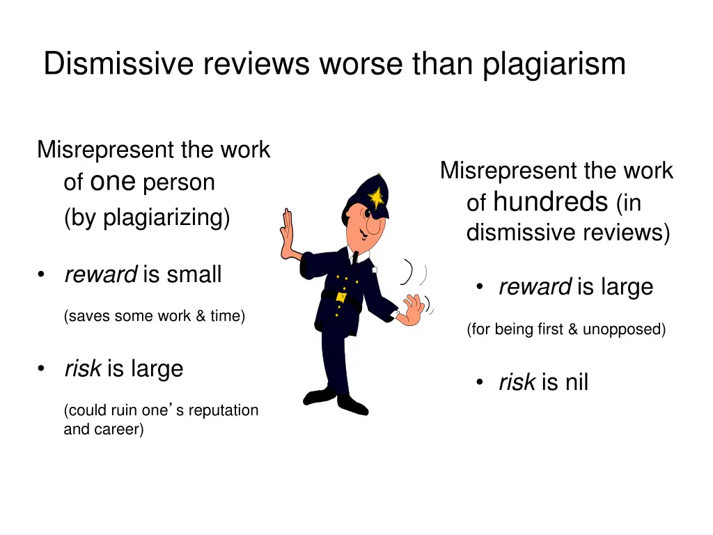 dismissive reviews worse than plagiarism