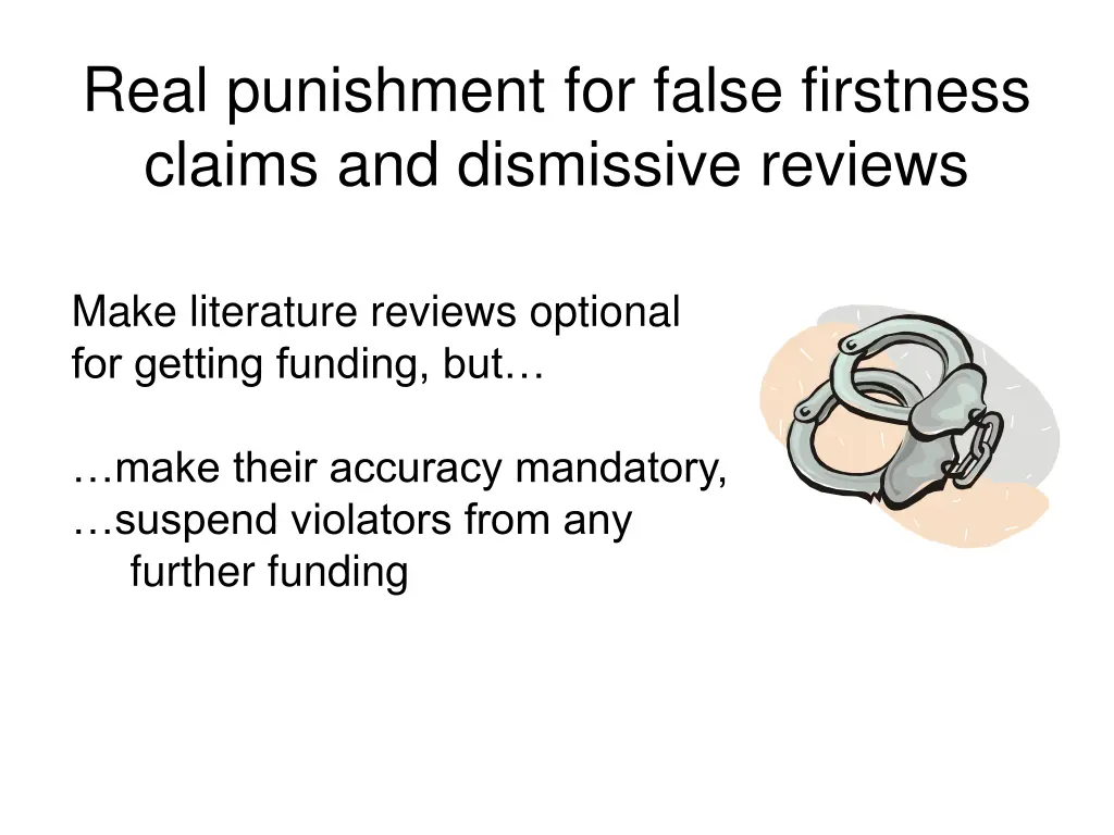 real punishment for false firstness claims