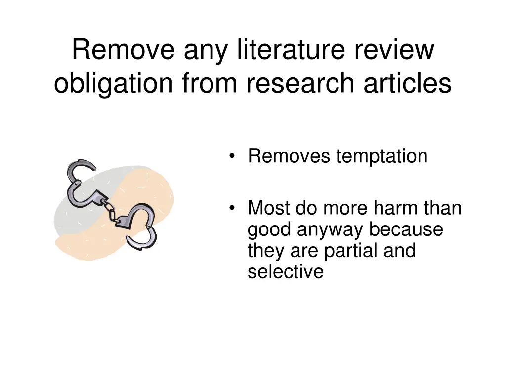 remove any literature review obligation from