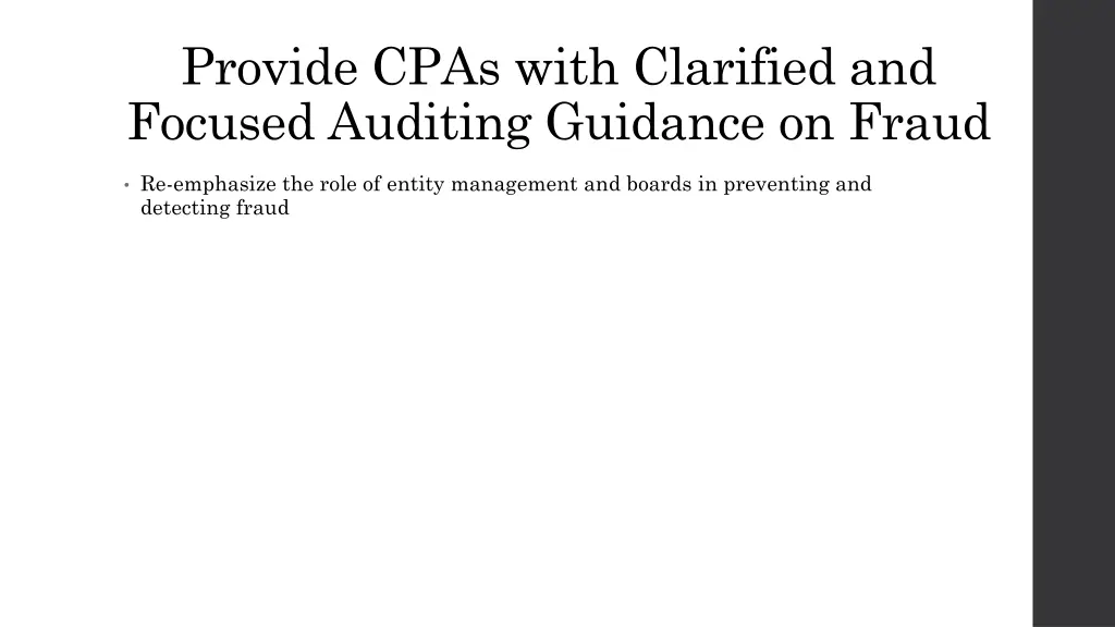 provide cpas with clarified and focused auditing