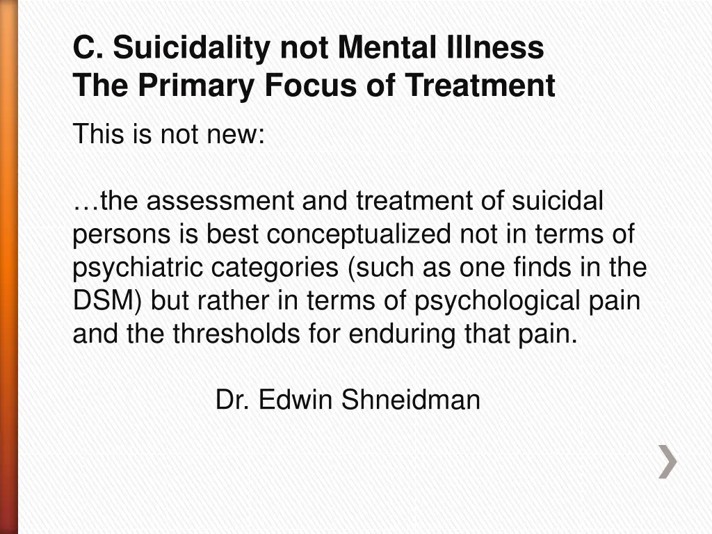 c suicidality not mental illness the primary