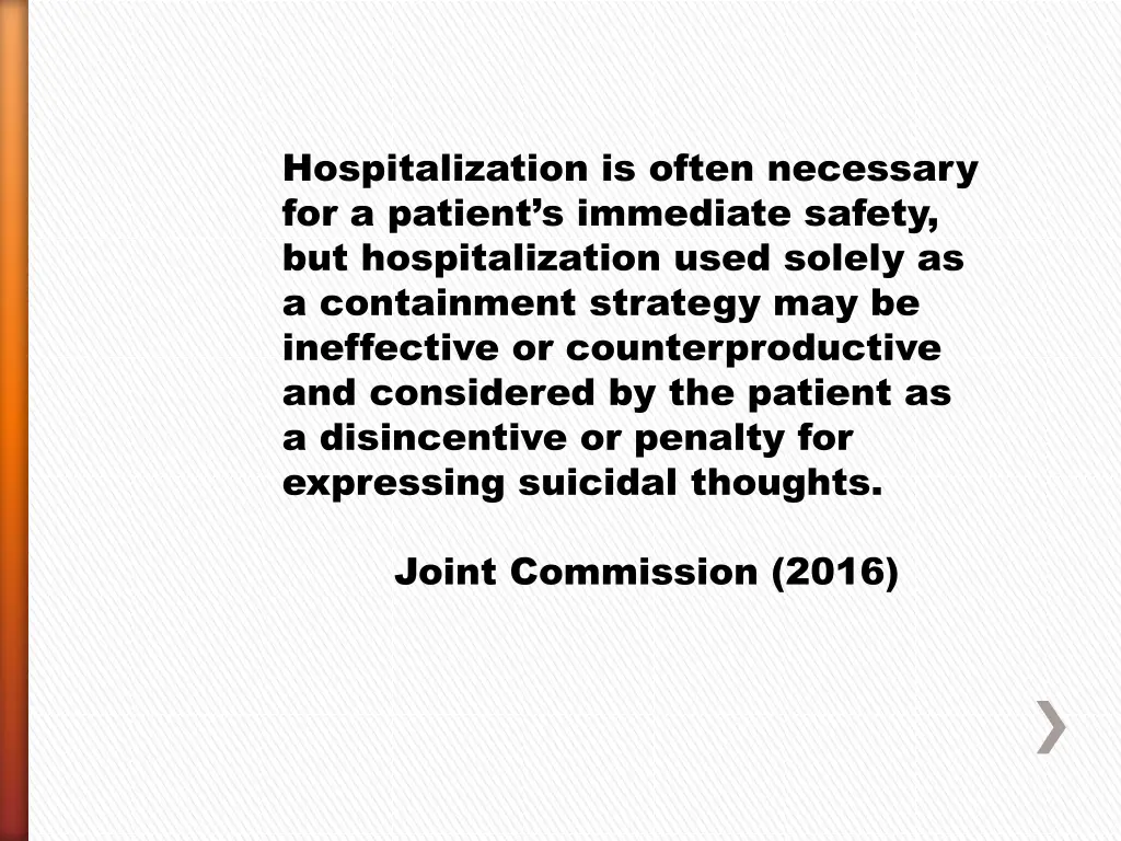 hospitalization is often necessary for a patient