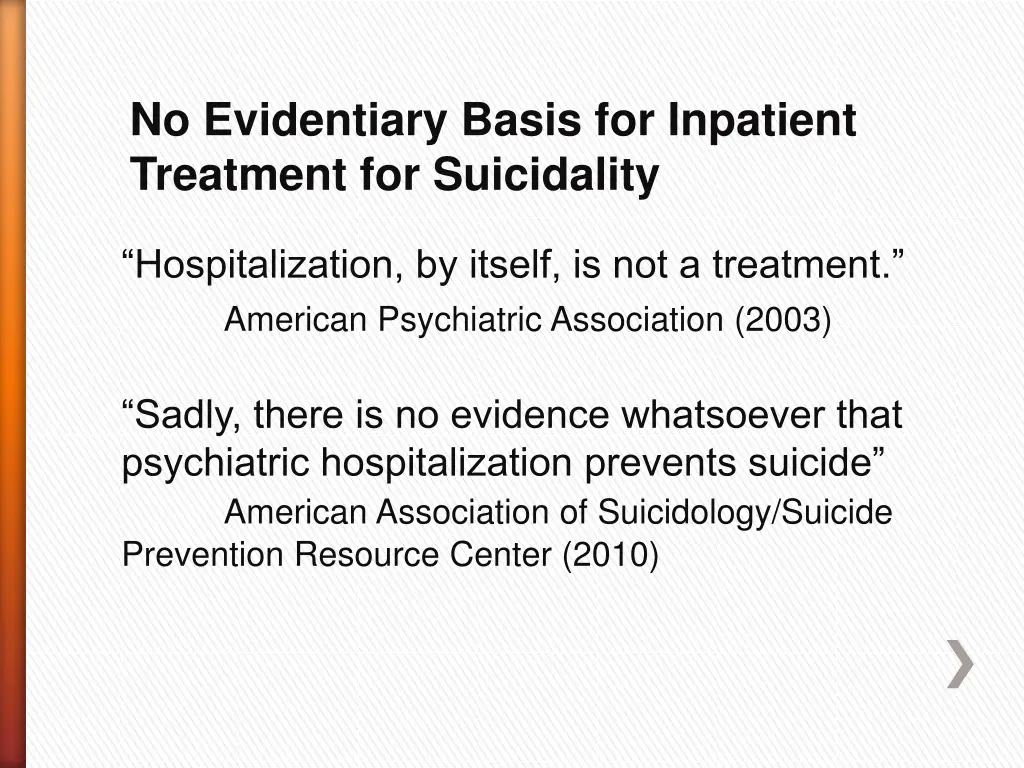 no evidentiary basis for inpatient treatment