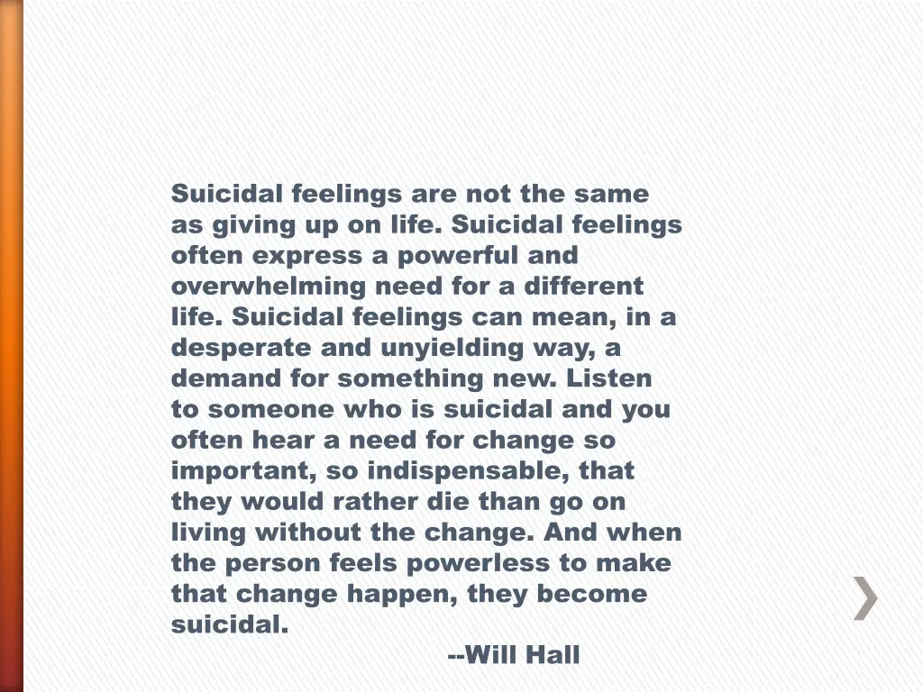 suicidal feelings are not the same as giving