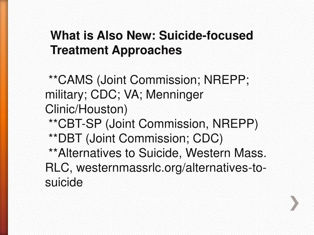 what is also new suicide focused treatment