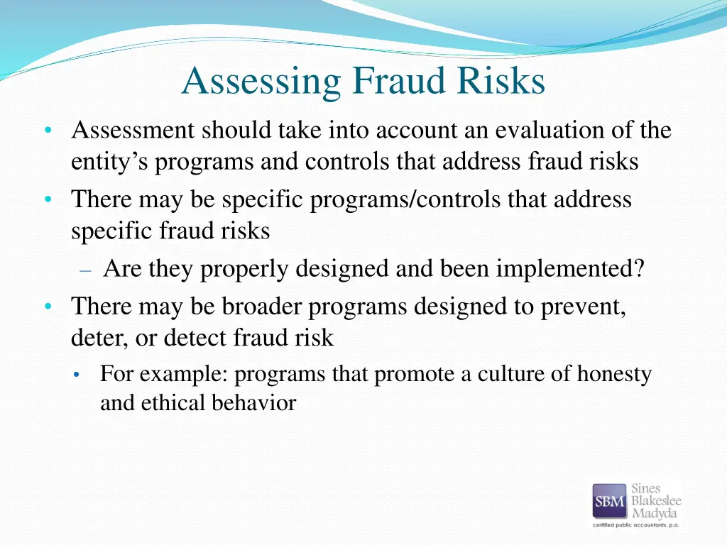 assessing fraud risks assessment should take into