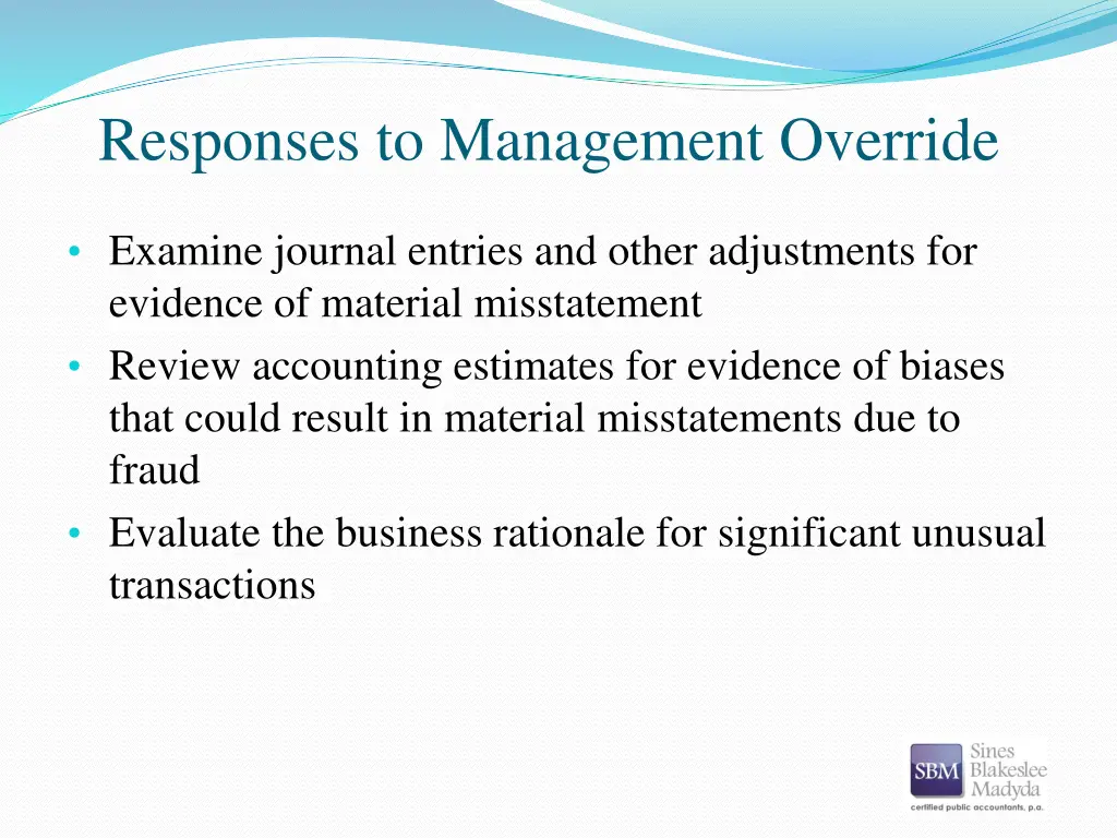 responses to management override