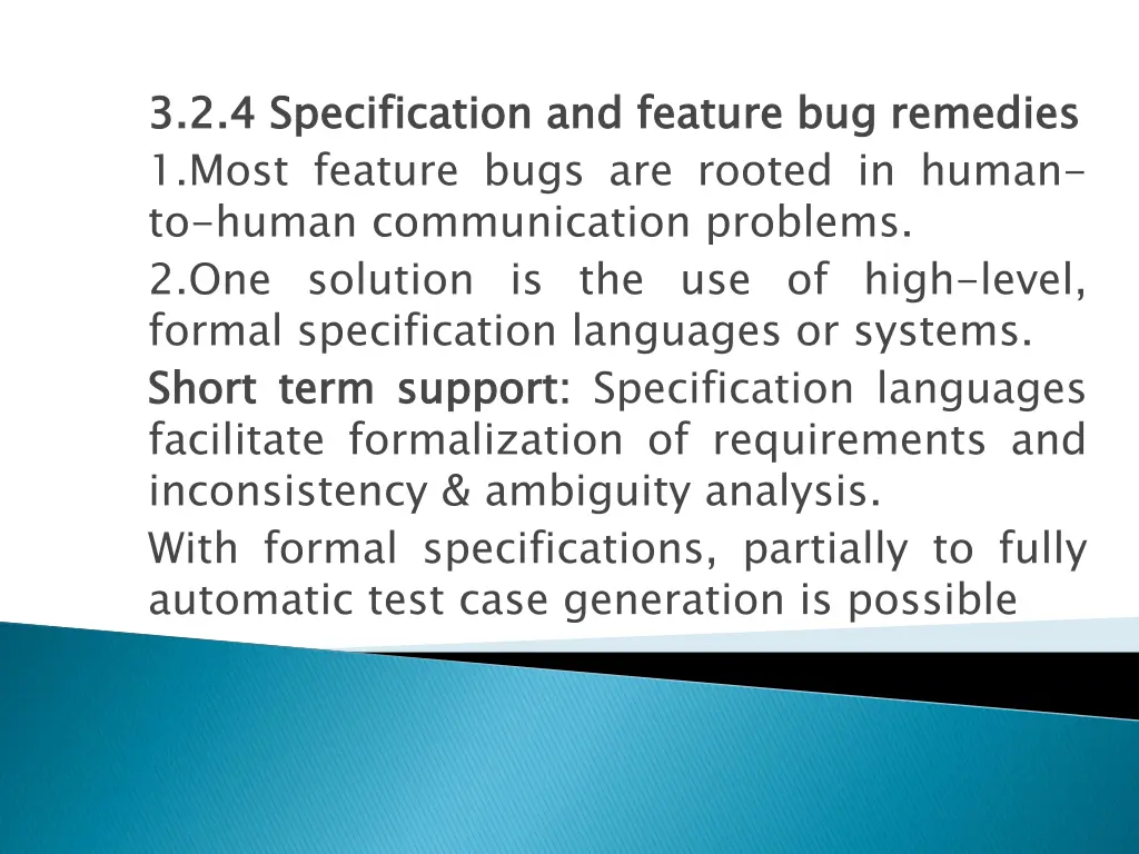 3 3 2 2 4 4 specification 1 most feature bugs