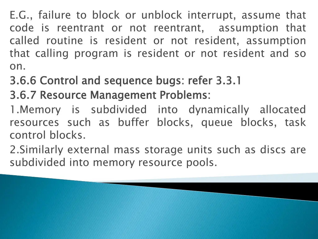 e g failure to block or unblock interrupt assume