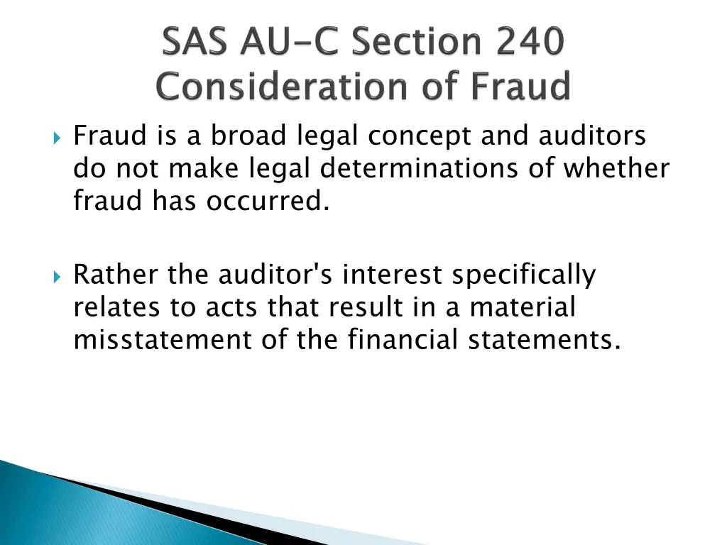 fraud is a broad legal concept and auditors