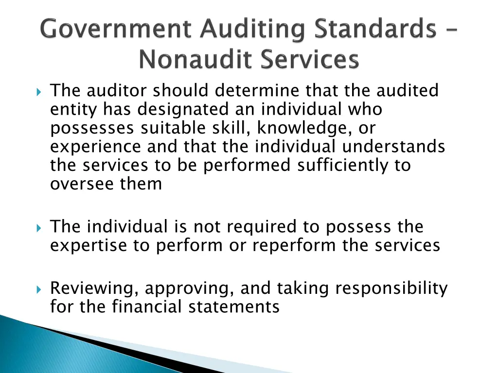 the auditor should determine that the audited