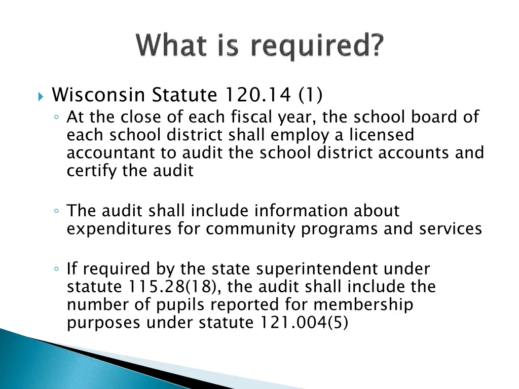 wisconsin statute 120 14 1 at the close of each