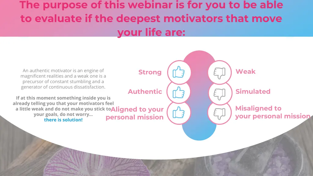 the purpose of this webinar is for you to be able