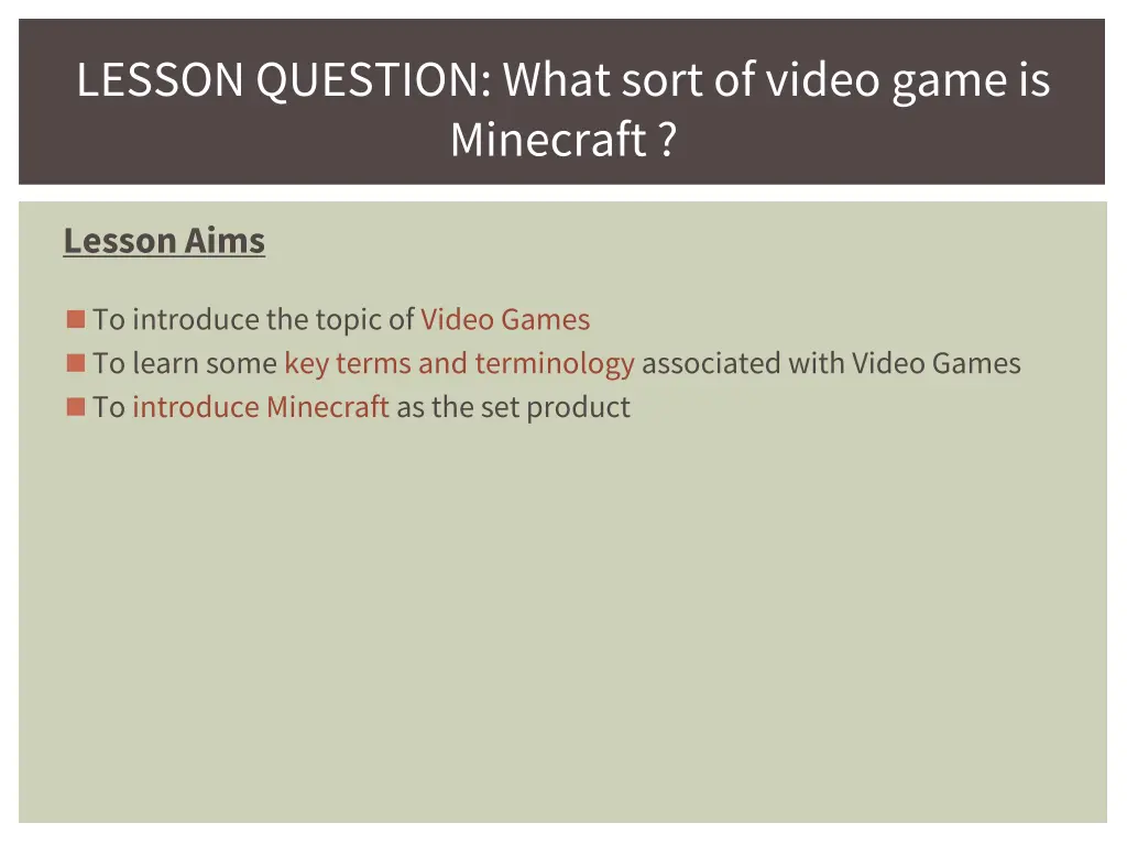 lesson question what sort of video game