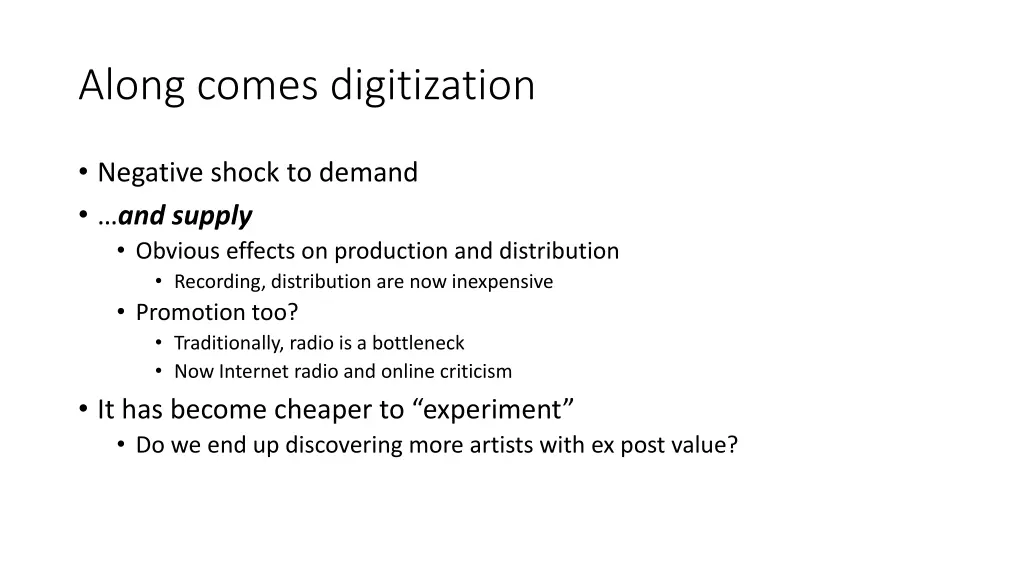 along comes digitization