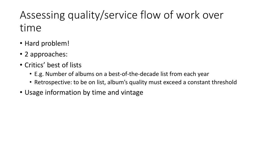 assessing quality service flow of work over time