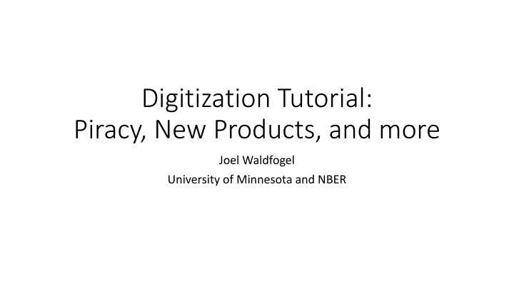 digitization tutorial piracy new products and more