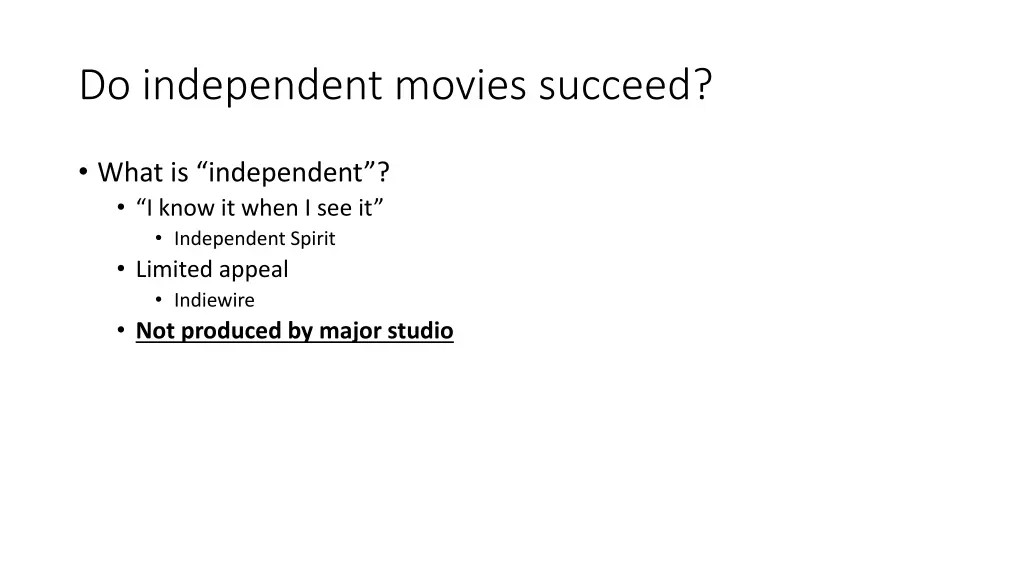 do independent movies succeed