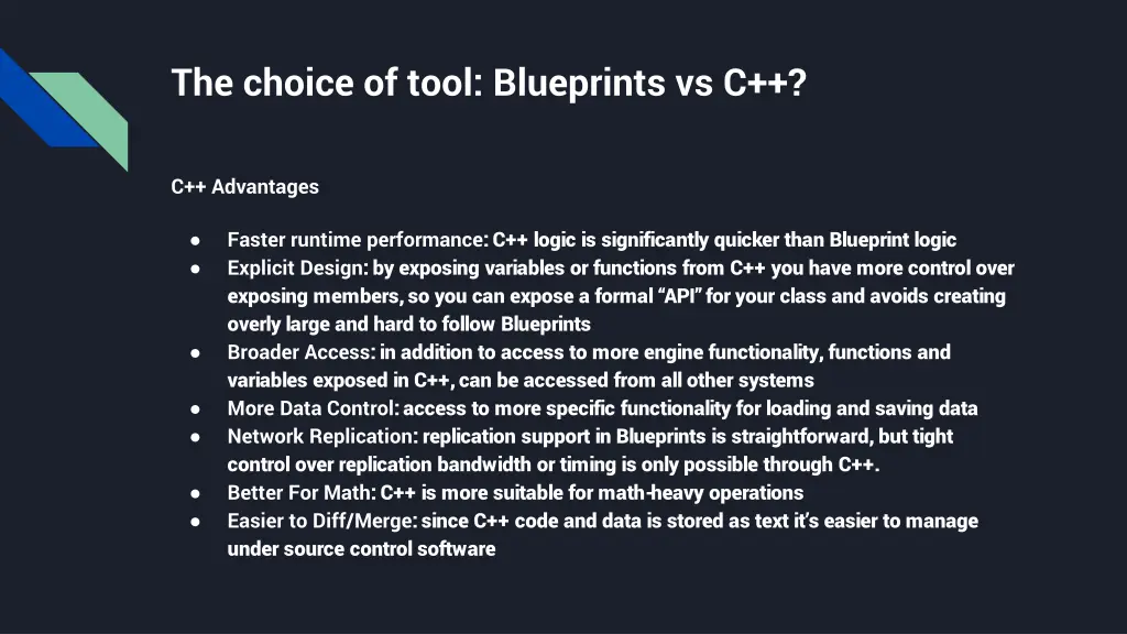 the choice of tool blueprints vs c