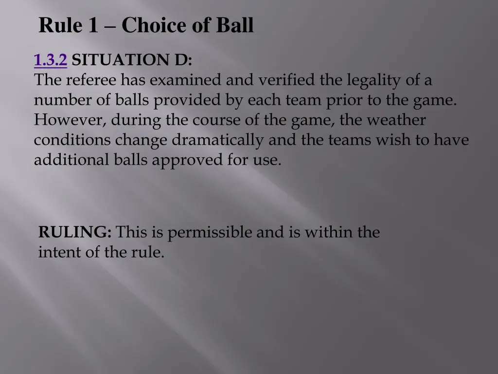 rule 1 choice of ball 1