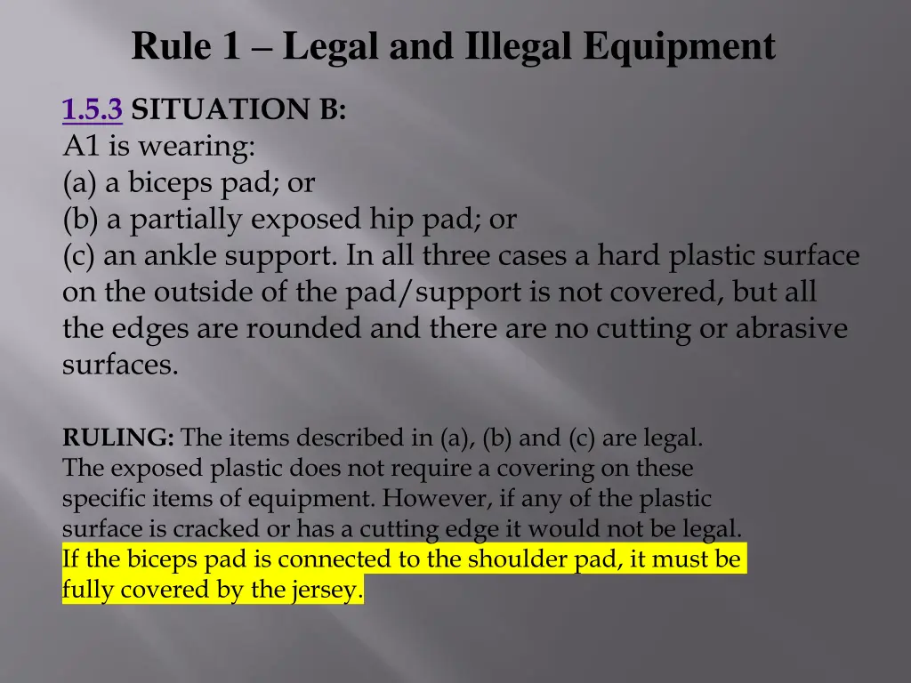 rule 1 legal and illegal equipment