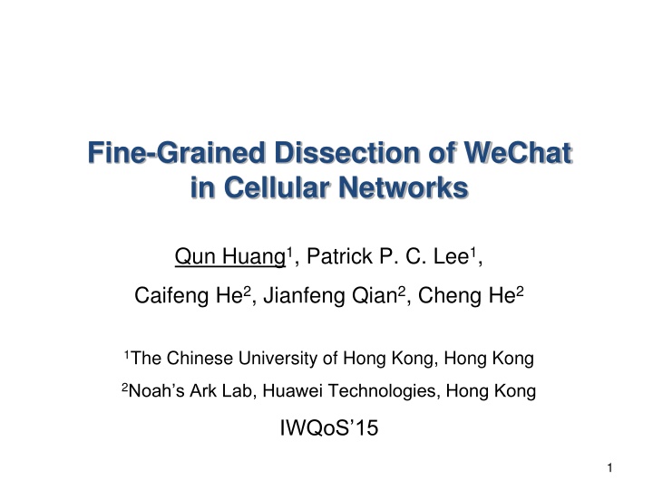 fine grained dissection of wechat in cellular