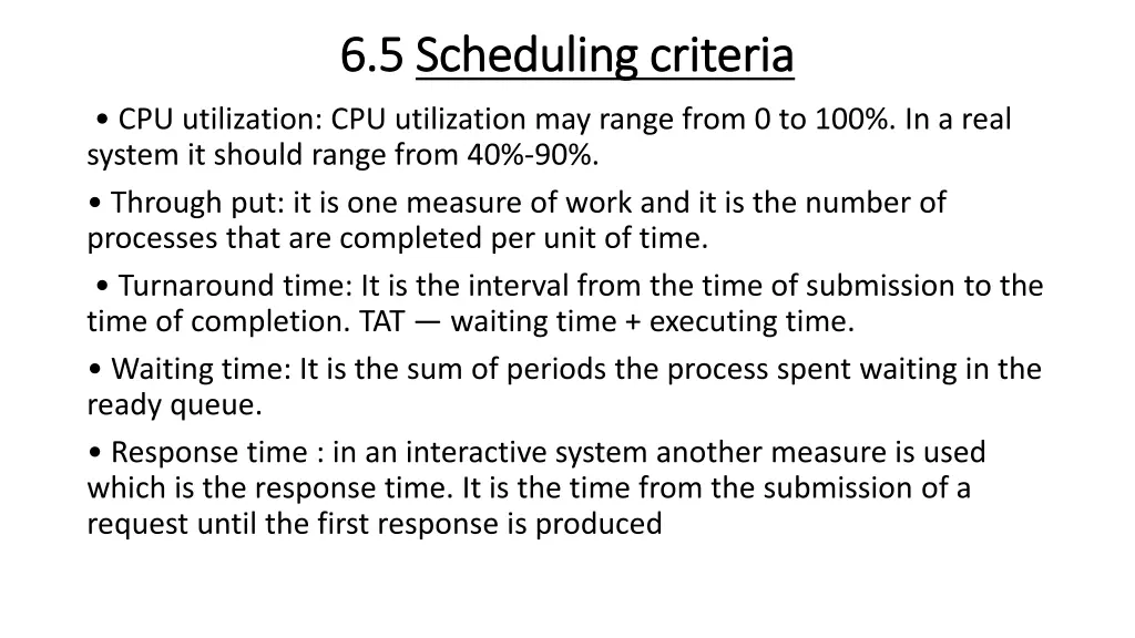 6 5 6 5 scheduling criteria scheduling criteria