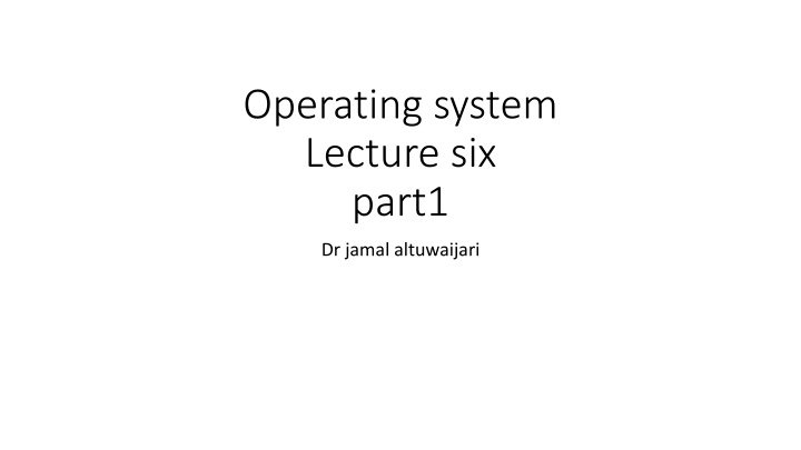 operating system lecture six part1