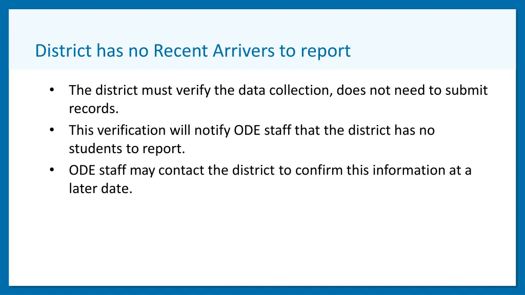 district has no recent arrivers to report