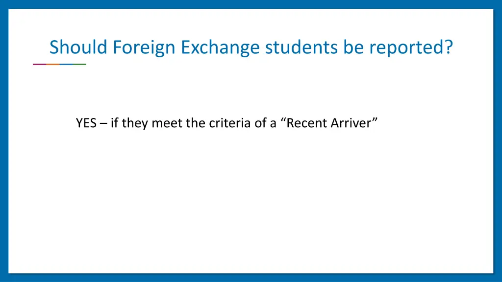 should foreign exchange students be reported