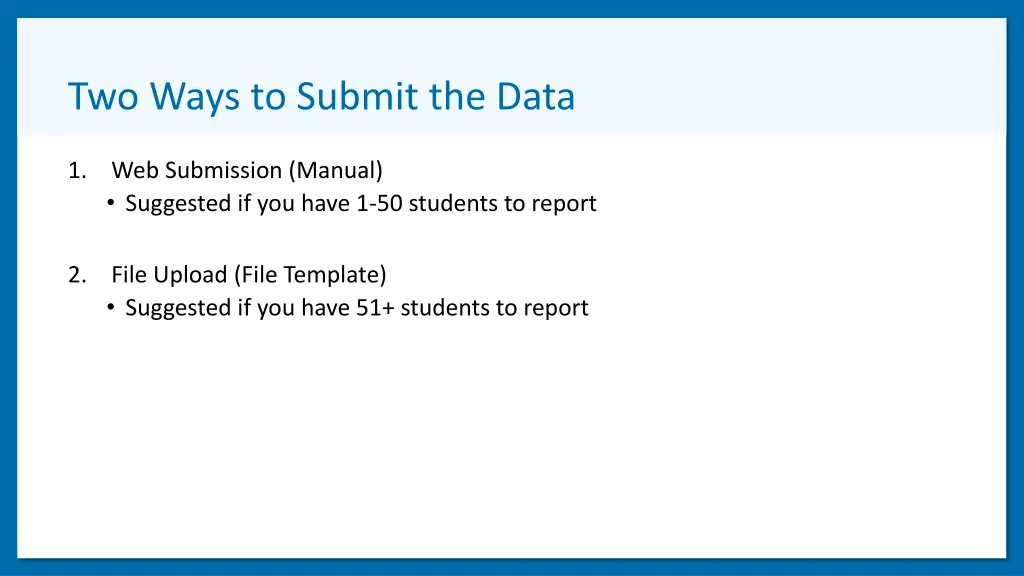 two ways to submit the data