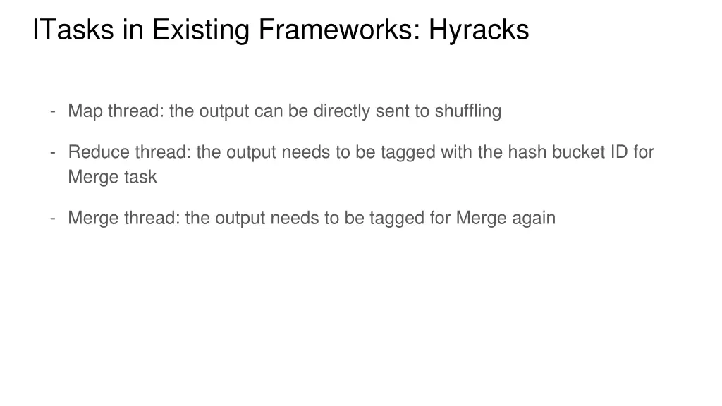 itasks in existing frameworks hyracks 1