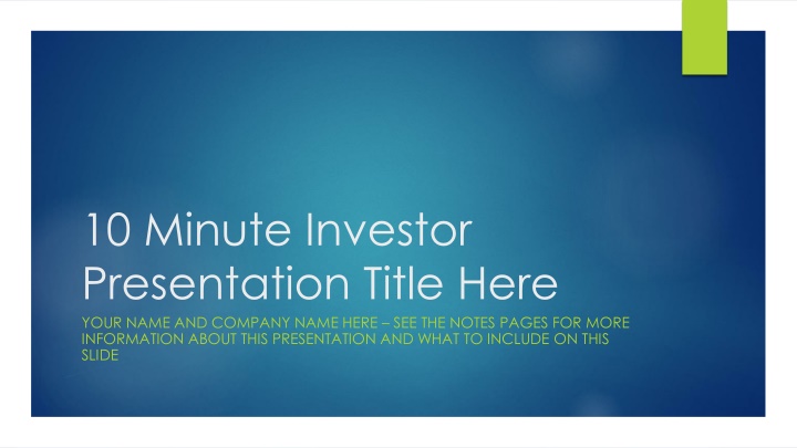 10 minute investor presentation title here your