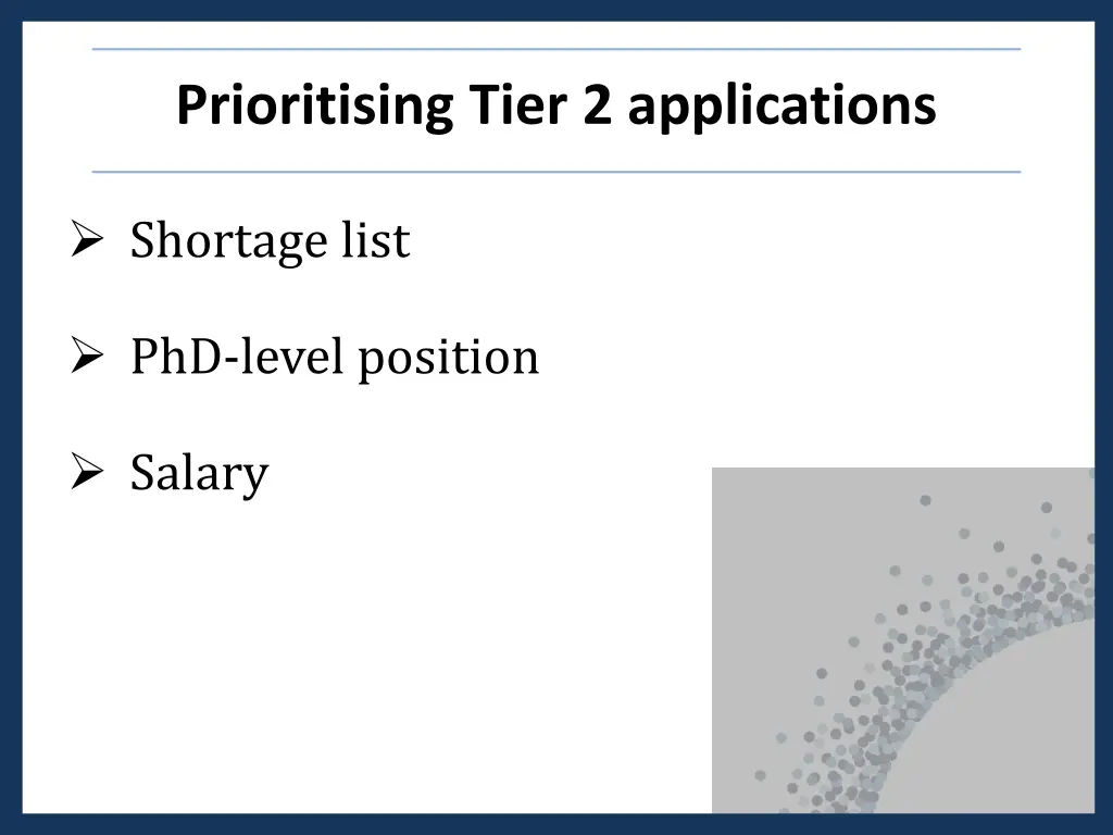 prioritising tier 2 applications