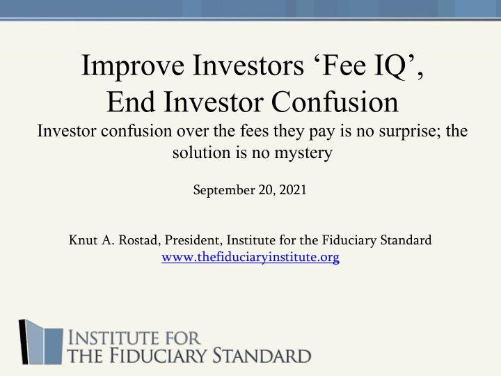 improve investors fee iq end investor confusion