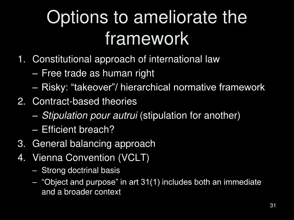 options to ameliorate the framework