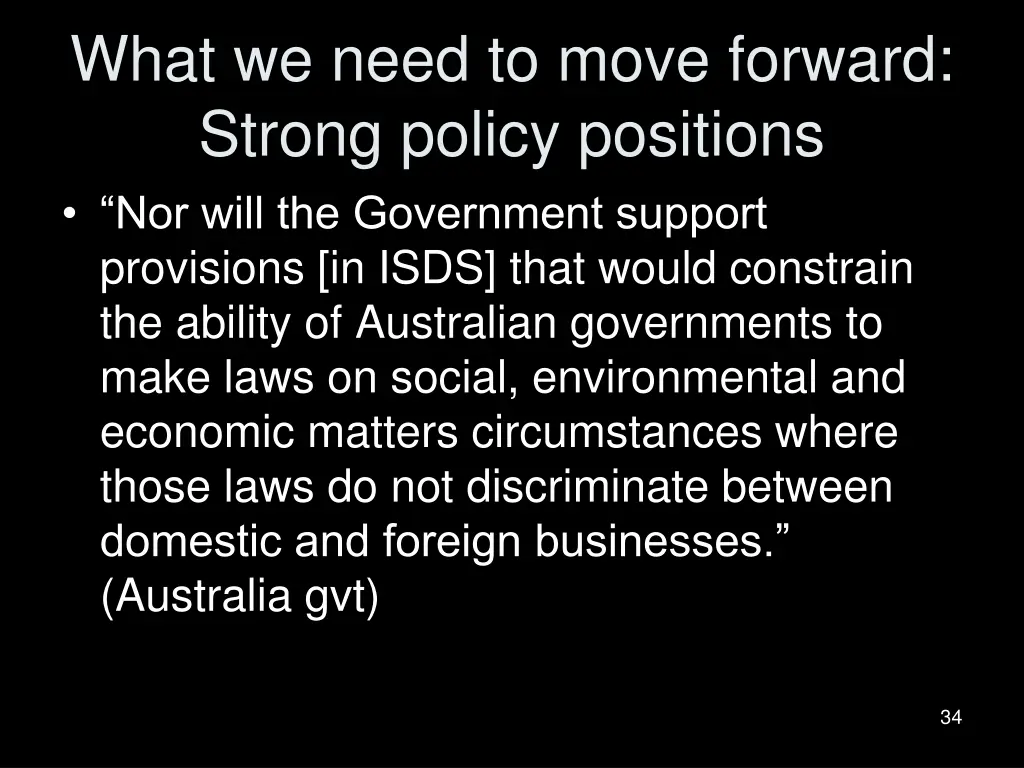 what we need to move forward strong policy