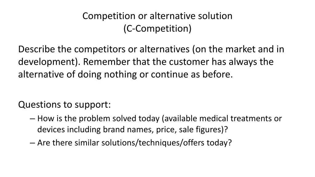 competition or alternative solution c competition