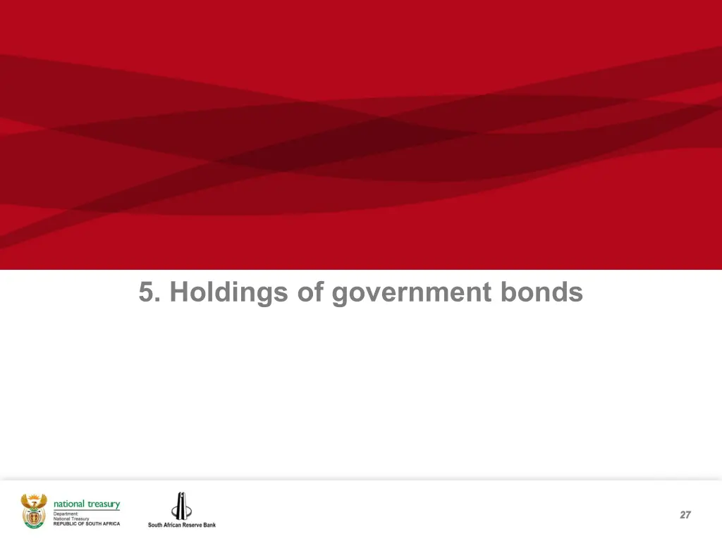 5 holdings of government bonds