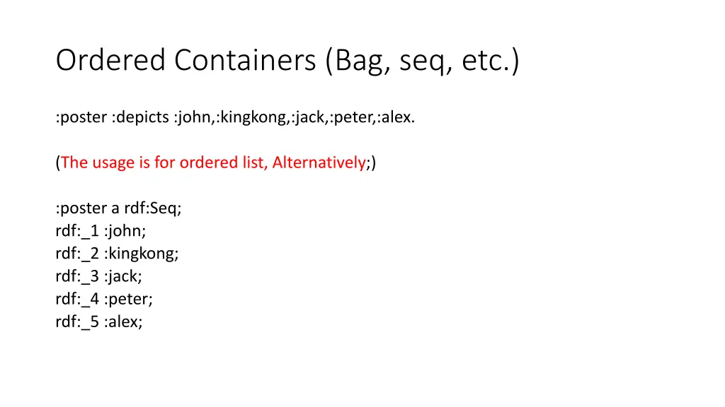 ordered containers bag seq etc