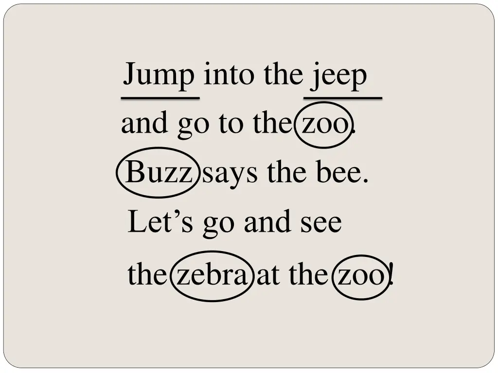 jump into the jeep and go to the zoo buzz says 1