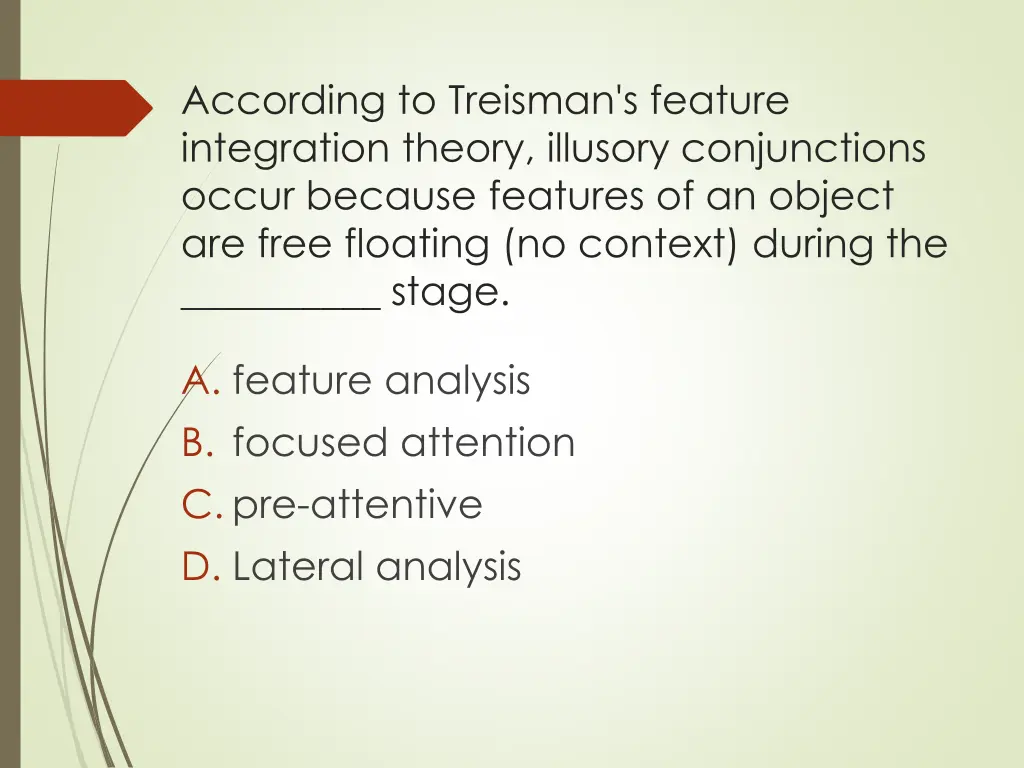 according to treisman s feature integration