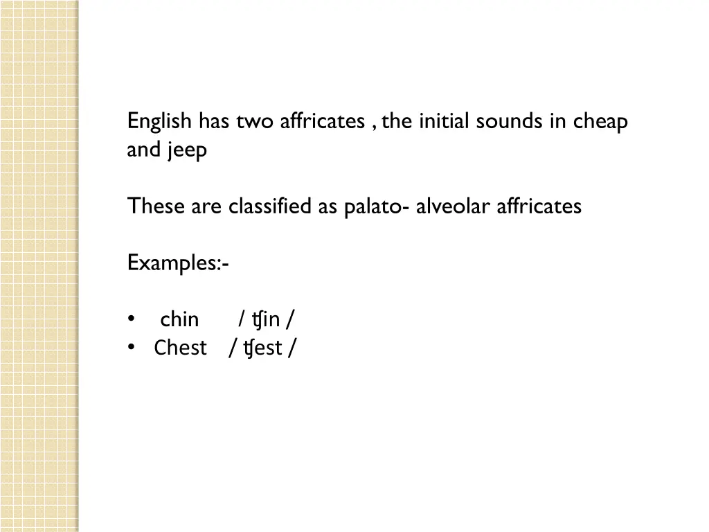 english has two affricates the initial sounds